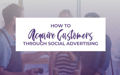 Acquire Customers Through Social Advertising