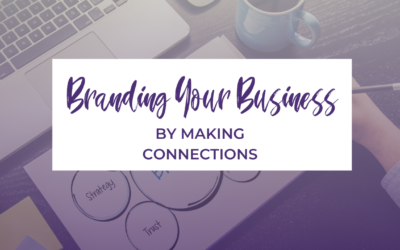 Branding Your Business Through Connection